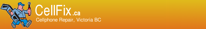 Cellfix - Cellphone Repairs, Victoria BC 